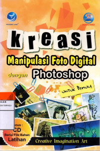 Kreasi manipulasi foto digital dengan photoshop