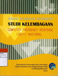 Kajian keamanan informasi studi kelembagaan computer emergncy response (CERT) nasional