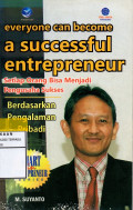 Smart in entrepreneur : everyone can become a succesful entrepreneur