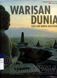 Warisan dunia situs dan budaya masyarakat indonesia